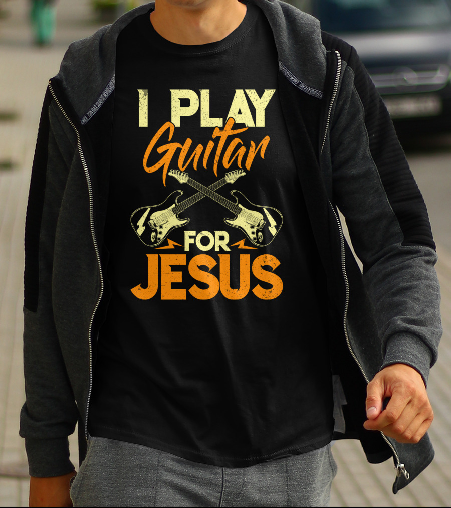 I Play Guitar For Jesus Electric Crossed Guitars T-Shirt