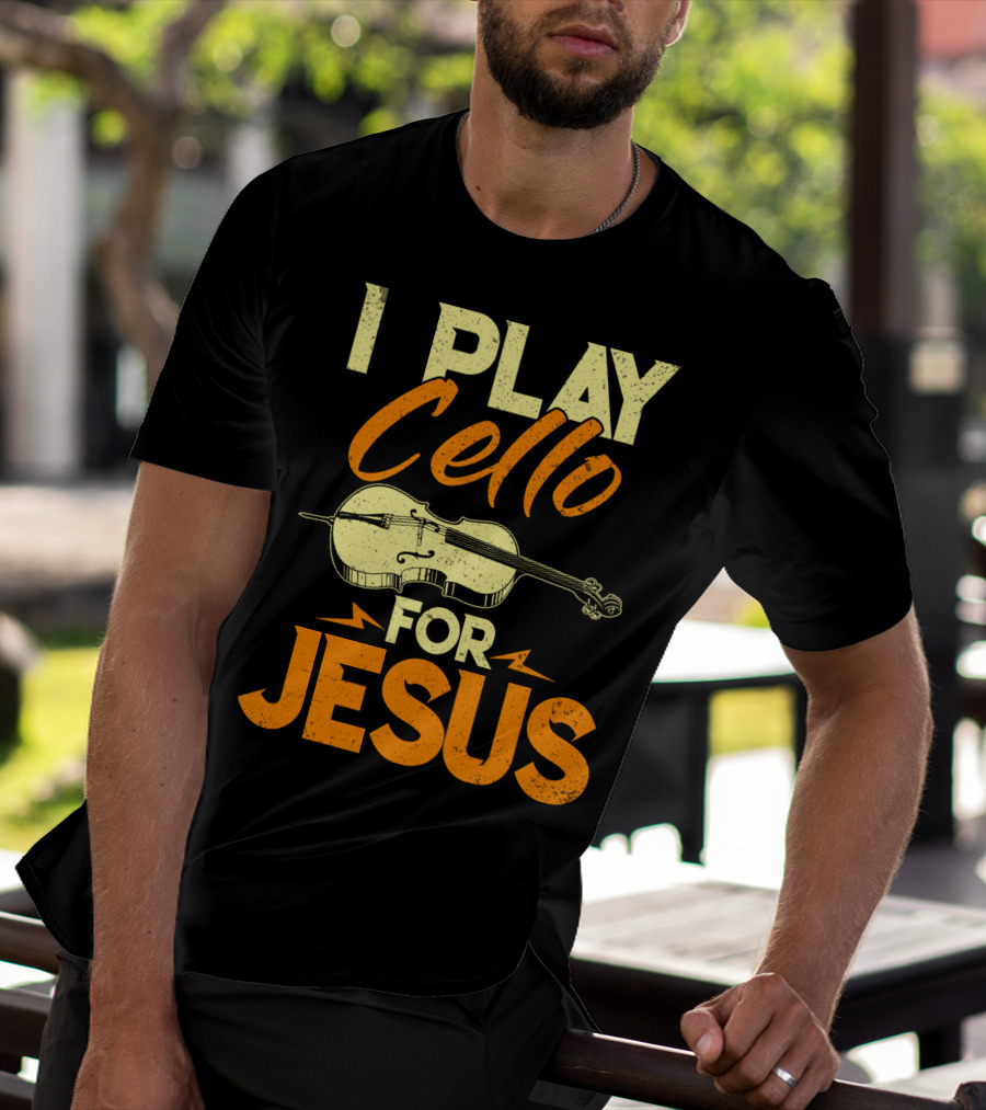 I Play Cello For Jesus Cello Illustration Christian Musicians T-Shirt