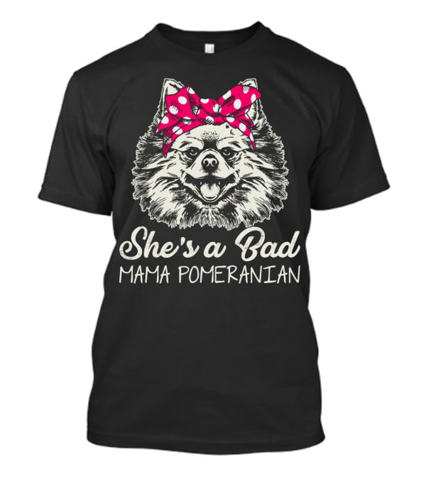 She's A Bad Mama Pomeranian Red Polka Dot Bow T-Shirt