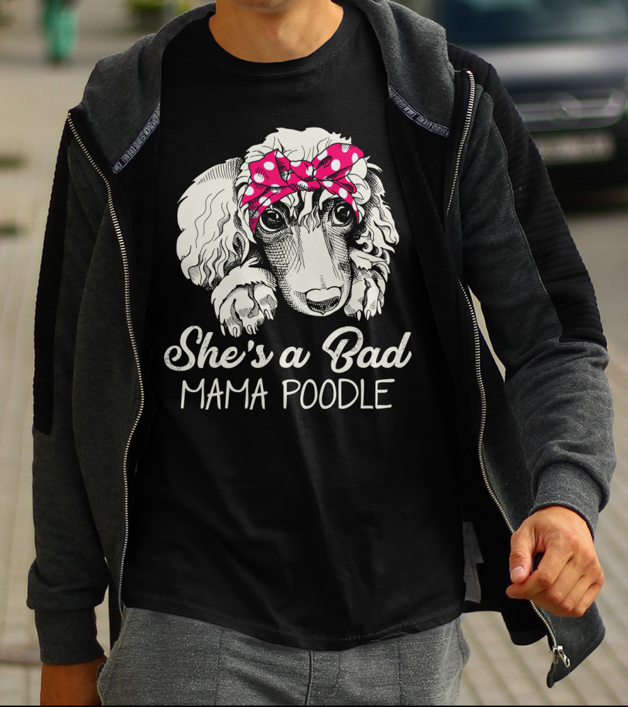 She's A Bad Mama Poodle With Pink Polka Dot Headband T-Shirt