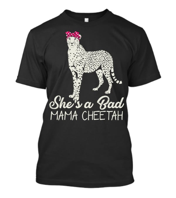 She's A Bad Mama Cheetah With Pink Polka Dot Bow T-Shirt