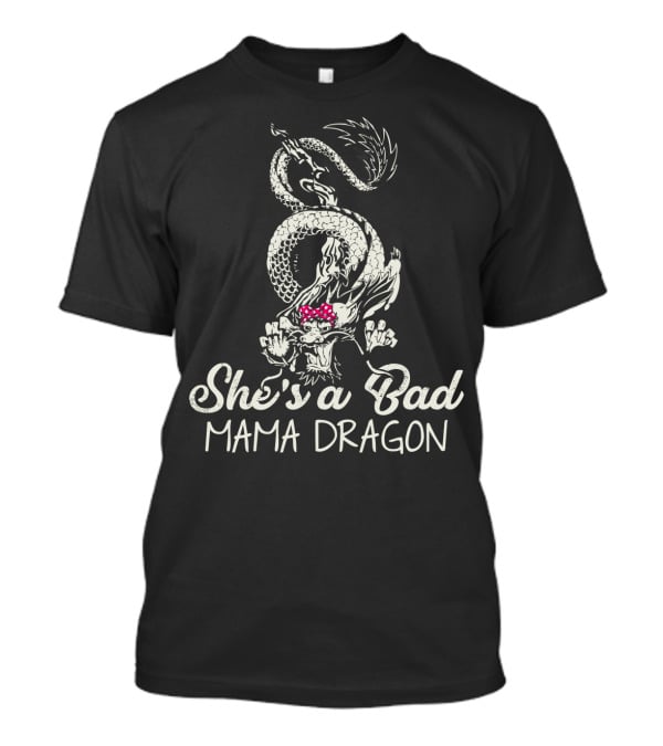 She's A Bad Mama Dragon Tattoo T-Shirt