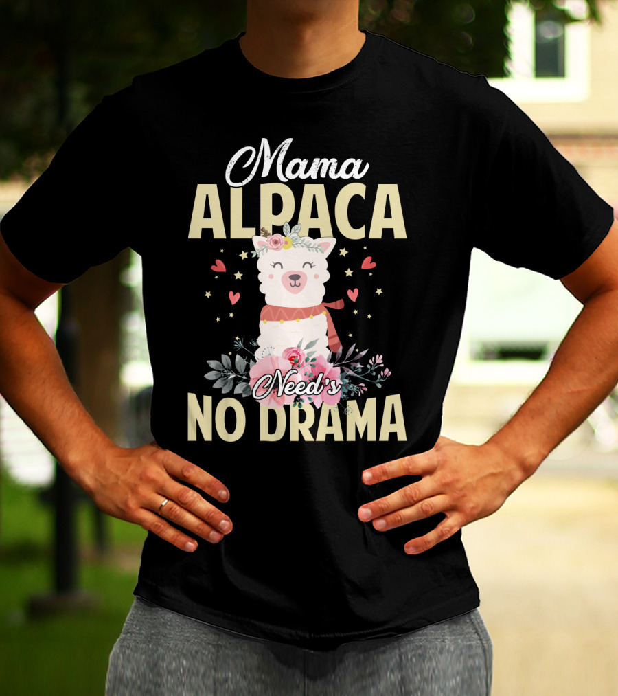 Mama Alpaca With Floral Heart Accents Needs No Drama T-Shirt