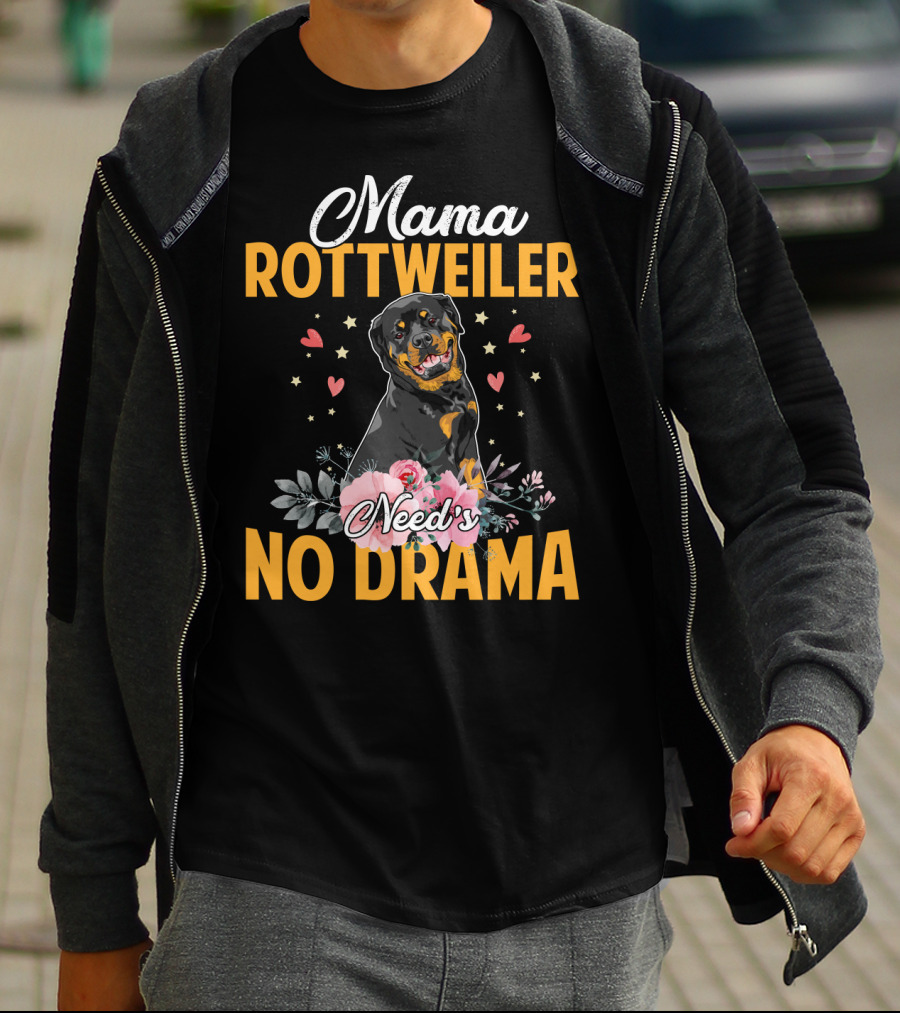 Mama Rottweiler Need's No Drama With Hearts And Floral T-Shirt
