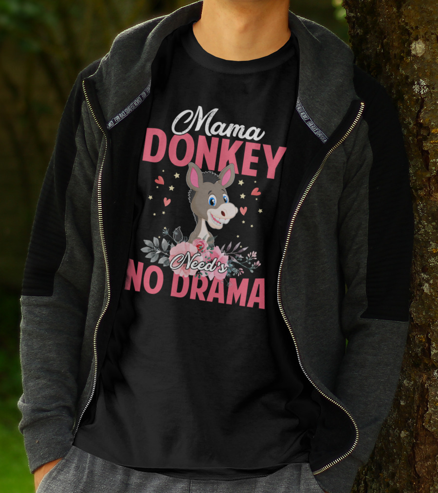 Mama Donkey Need's No Drama Hearts And Flowers T-Shirt