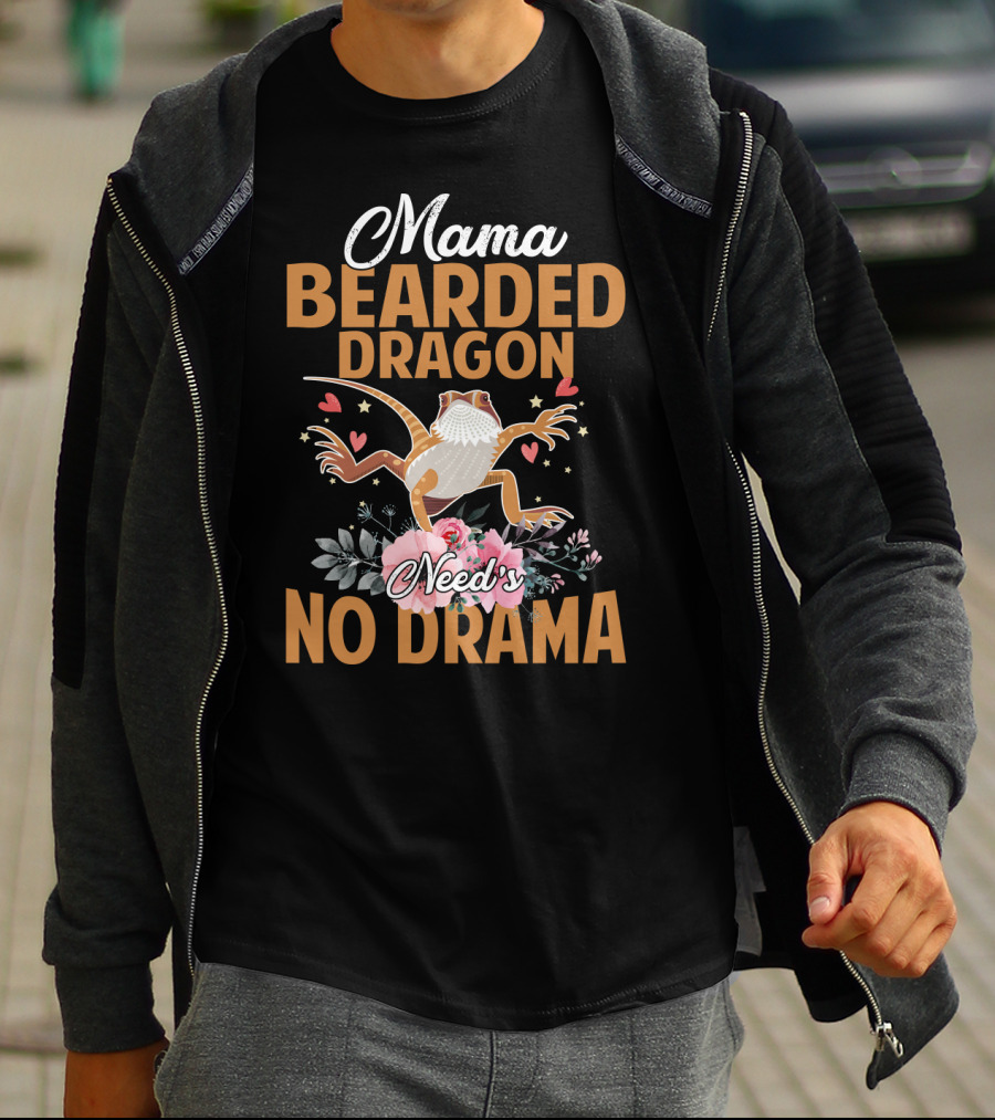 Mama Bearded Dragon Needs No Drama With Hearts And Flowers T-Shirt