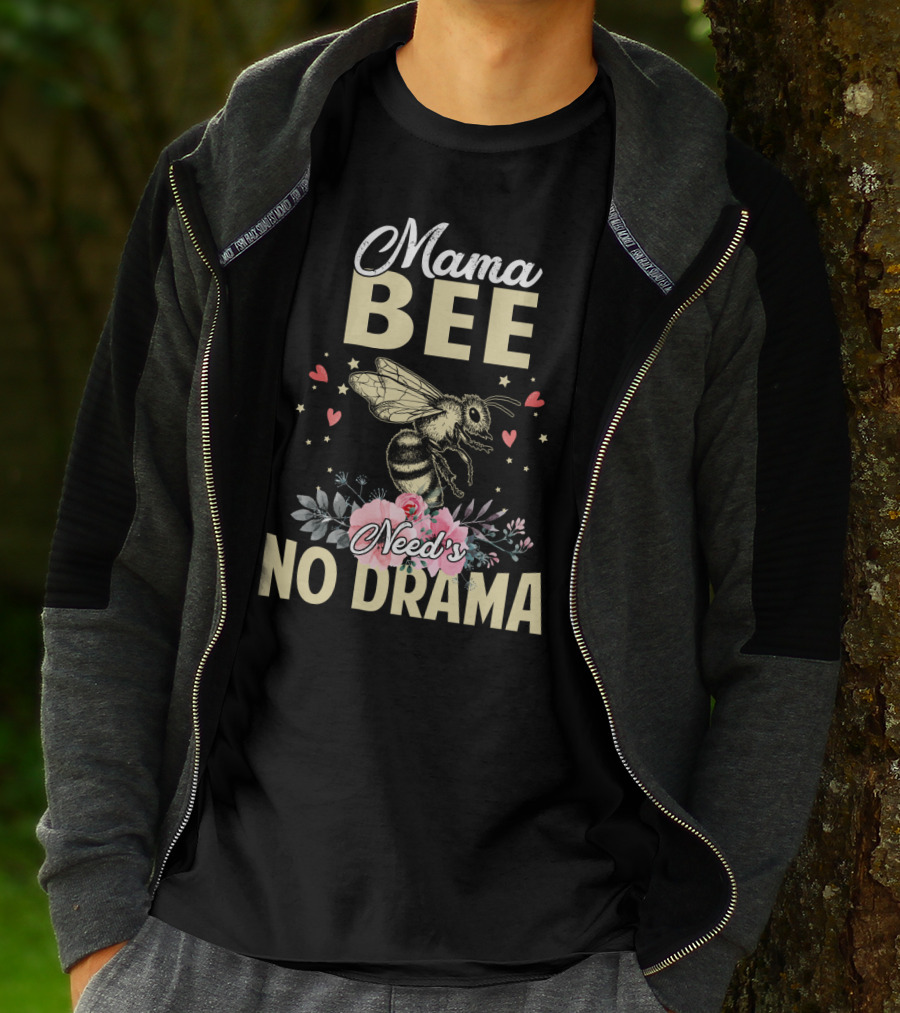 Mama Bee Needs No Drama Floral Hearts T-Shirt