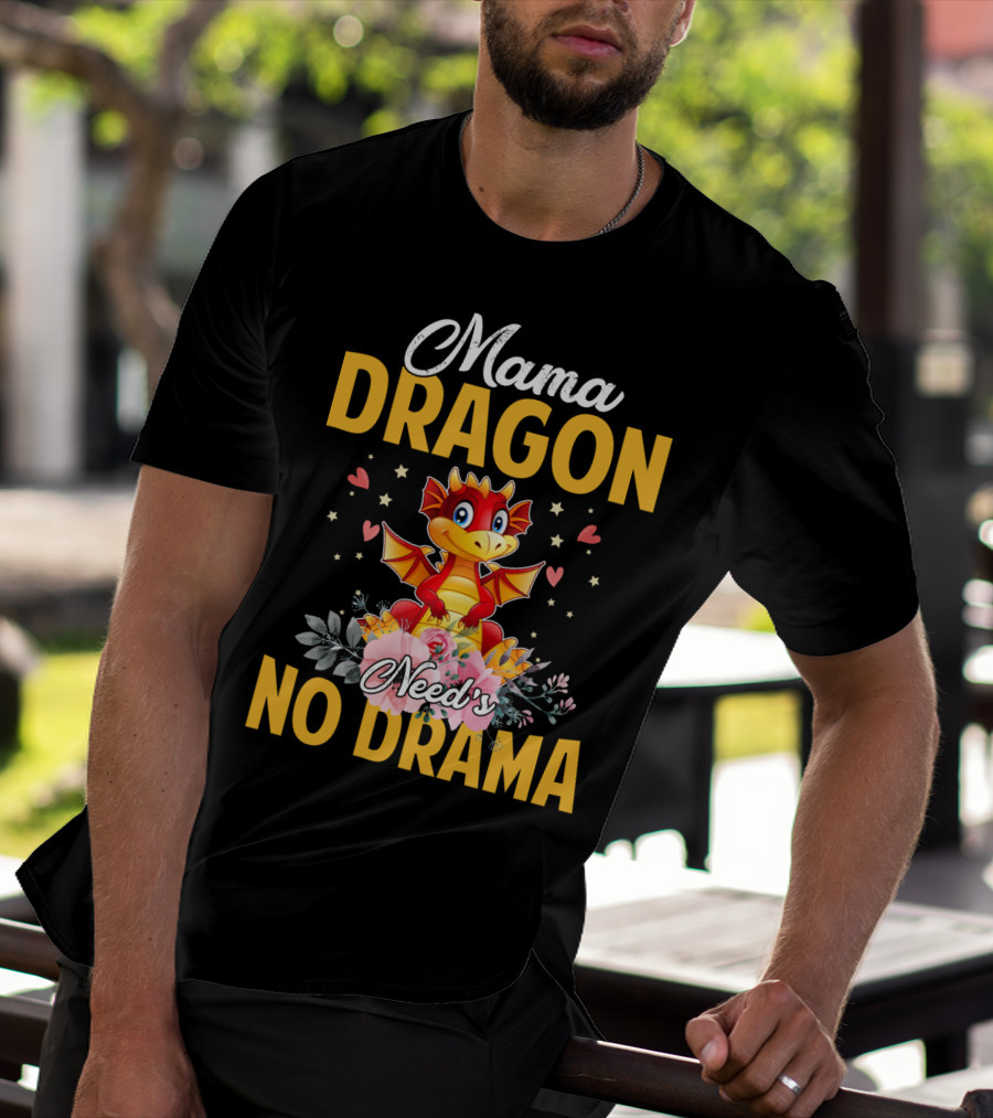 Mama Dragon Need's No Drama Cute Cartoon Flowers Hearts T-Shirt