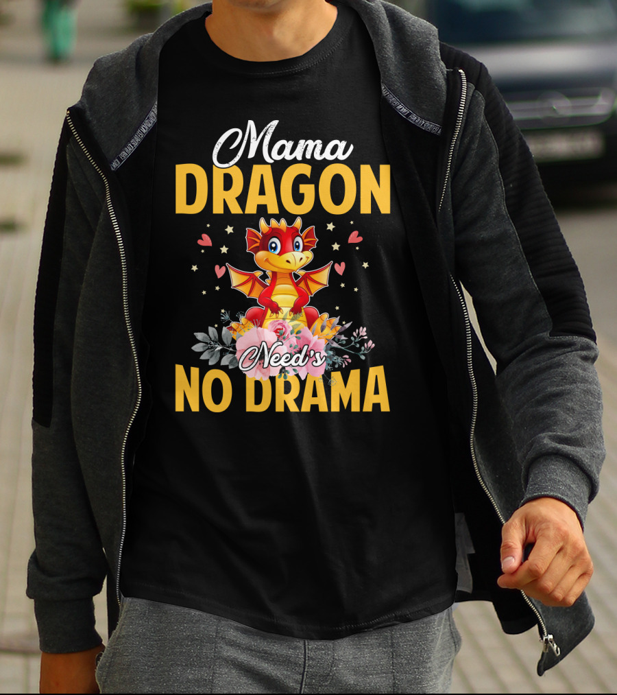 Mama Dragon Need's No Drama Cute Cartoon Flowers Hearts T-Shirt