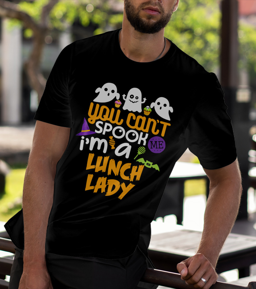 You Can't Spook Me I'm A Lunch Lady Halloween Costume Party Ghosts Candy Cupcakes Bat Hat T-Shirt