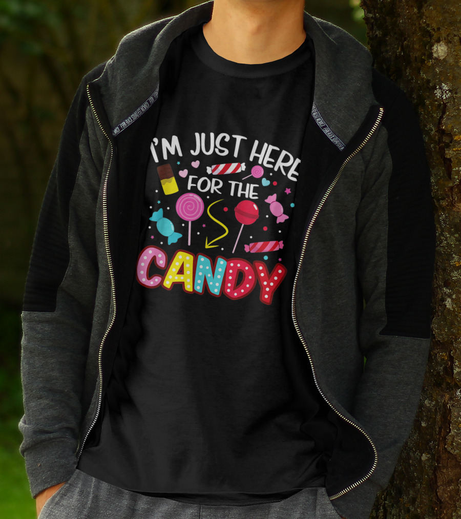 I'm Just Here For The Candy Halloween Sweets Lollipop Chocolate Fun T-Shirt