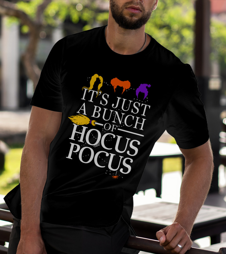 It's Just A Bunch Of Hocus Pocus Witch Silhouettes And Broom T-Shirt