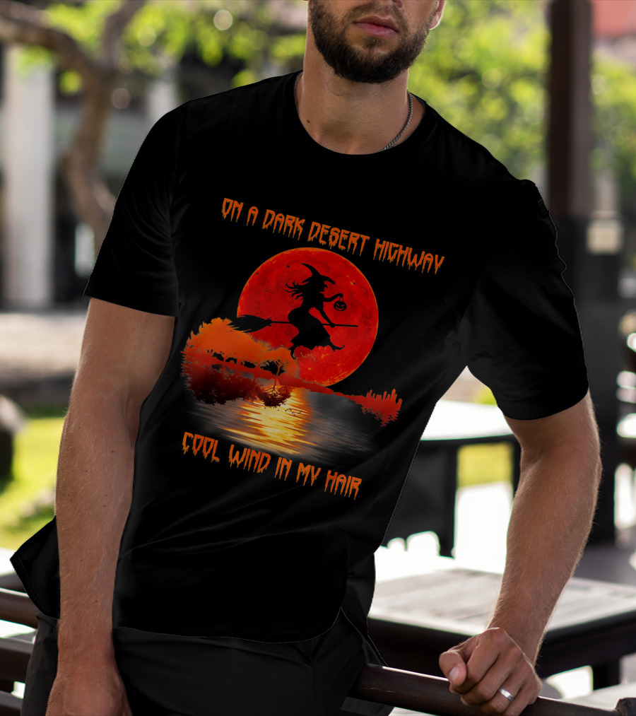 On A Dark Desert Highway Witch Cool Wind In My Hair Red Moon Lake Scene T-Shirt