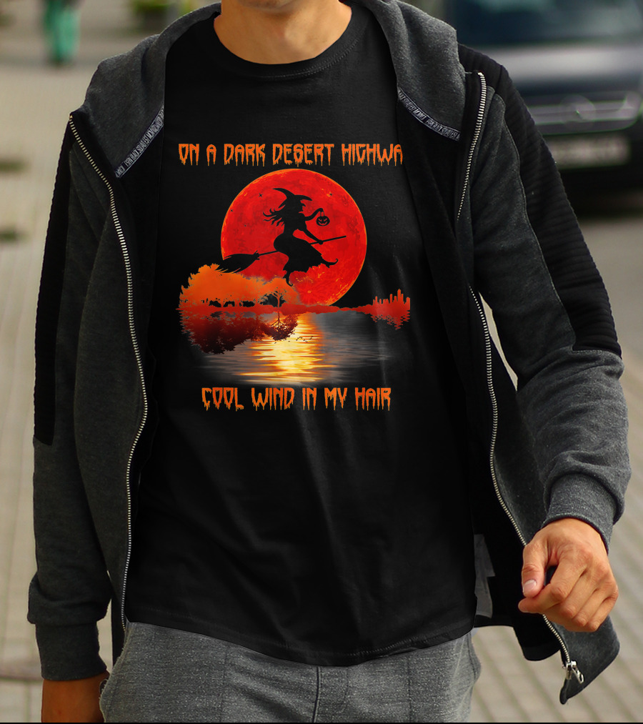 On A Dark Desert Highway Witch Cool Wind In My Hair Red Moon Lake Scene T-Shirt
