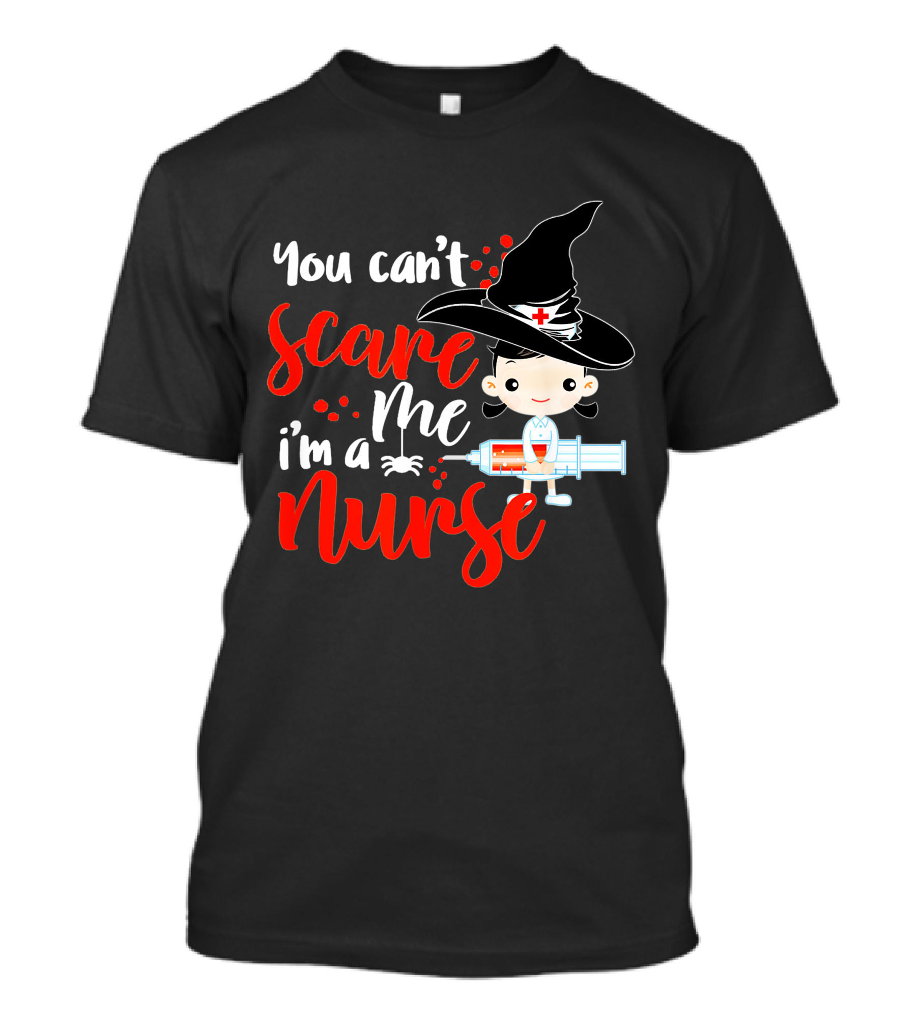 You Can't Scare Me I'm A Nurse Halloween Witch Hat Syringe T-Shirt