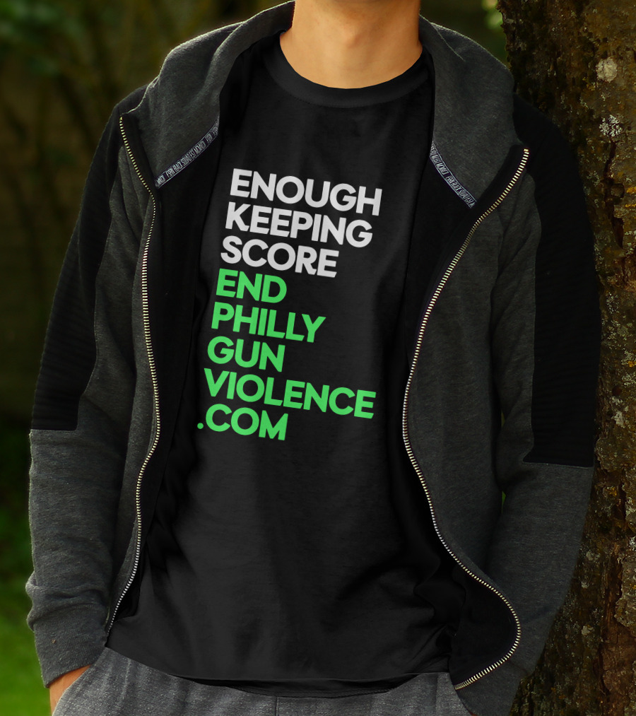 Enough Keeping Score End Philly Gun Violence .Com T-Shirt