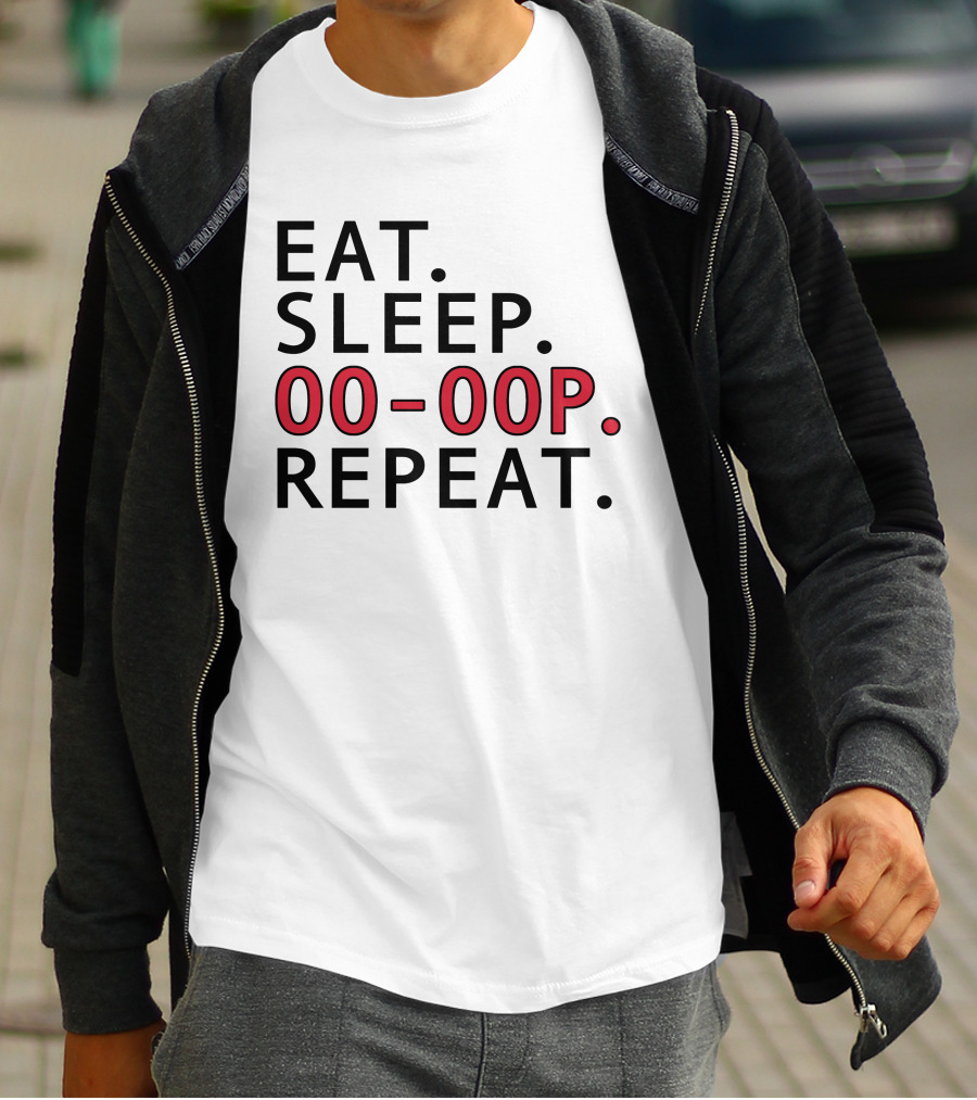 Eat Sleep 00 00P Repeat Shop T-Shirt