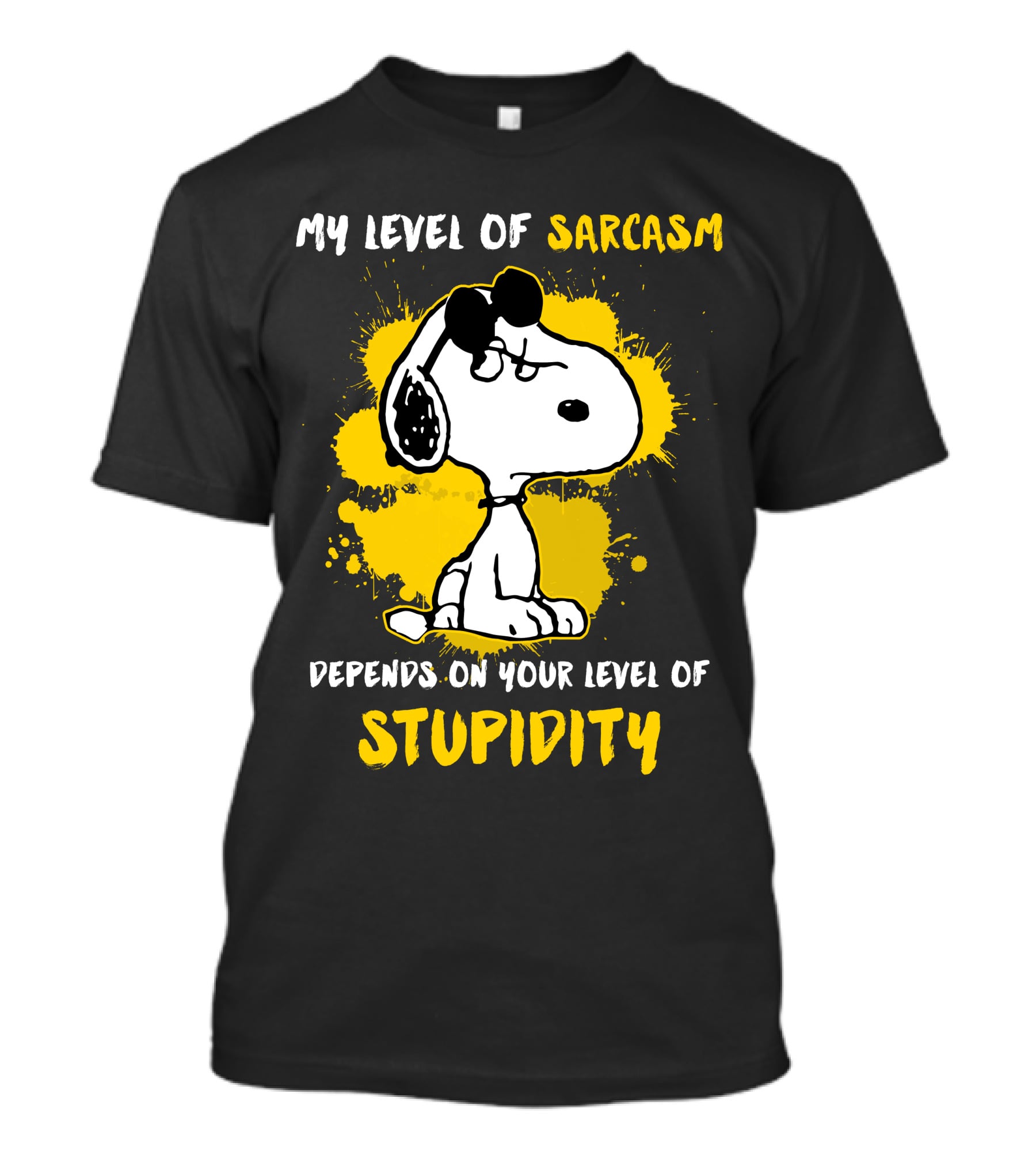 My Level Of Sarcasm Depends On Your Level Of Stupidity Snoopy T-Shirt