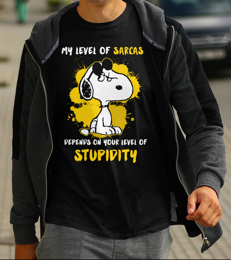 My Level Of Sarcasm Depends On Your Level Of Stupidity Snoopy T-Shirt