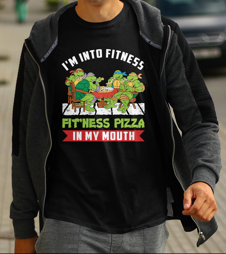 I'm Into Fitness Fit'ness Pizza In My Mouth Ninja Turtle T-Shirt