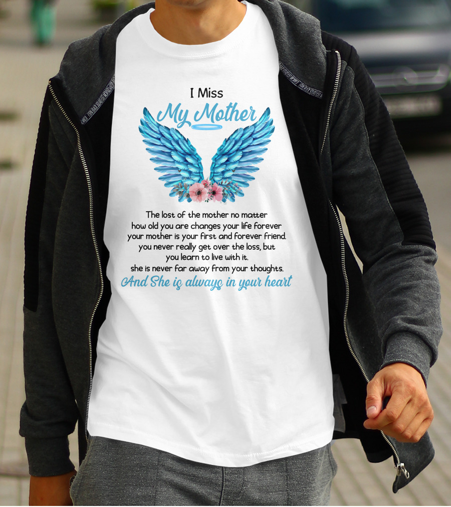 I Miss My Mother Angel Wings Always In Your Heart T-Shirt