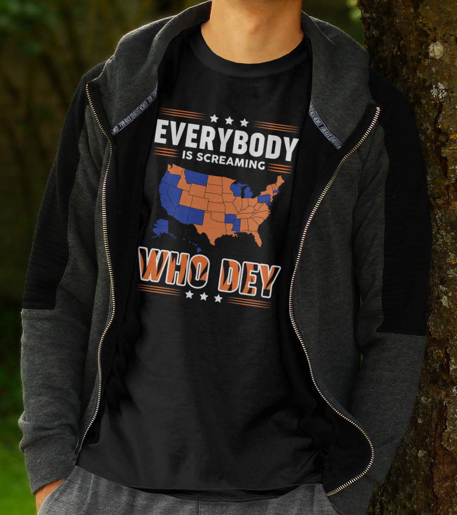 EVERYBODY IS SCREAMING WHO DEY Map T-Shirt