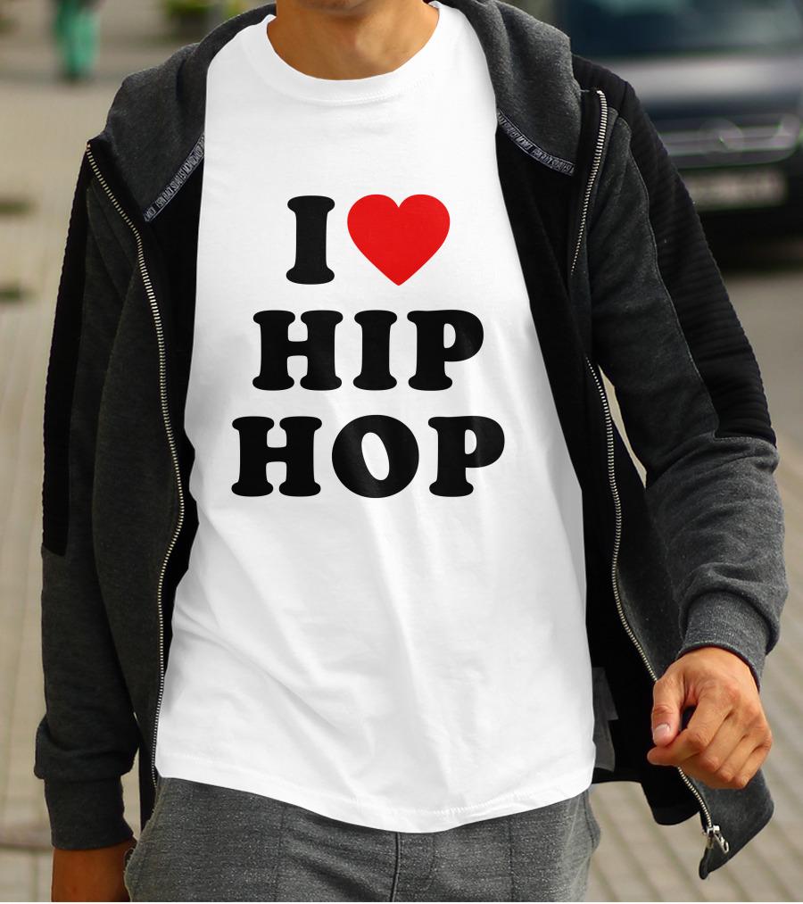 I Love Hip Hop Heart HipHop I Love Hip Hop Rap Music T-Shirt