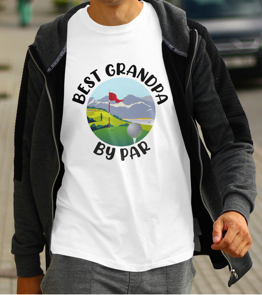 Best Grandpa By Par Funny Golf Grandpa Gift T-Shirt