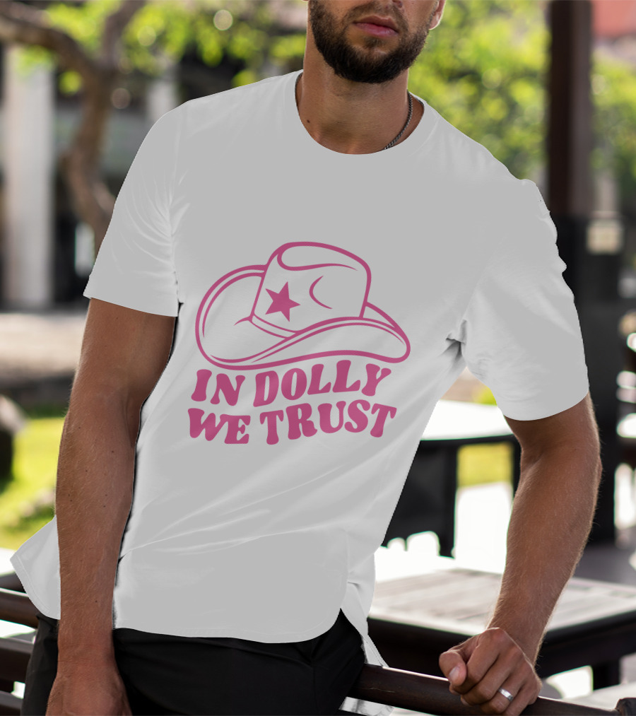 In Dolly We Trust Cowboy Hat Icon Star T-Shirt