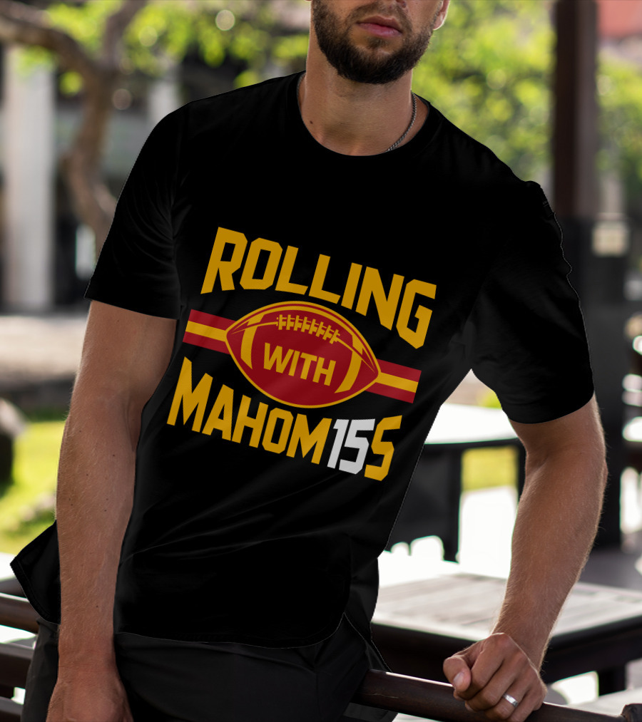 Rolling With Mahom155 Football Kansas City T-Shirt