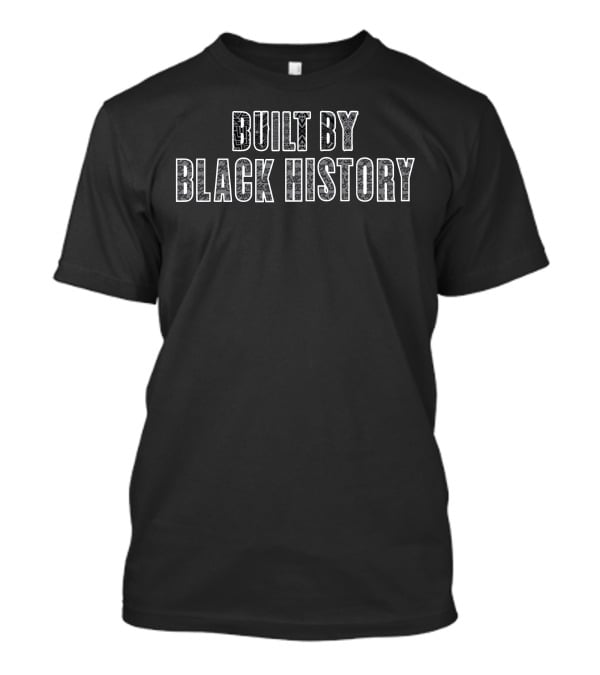 Built By Black History Nba T-Shirt