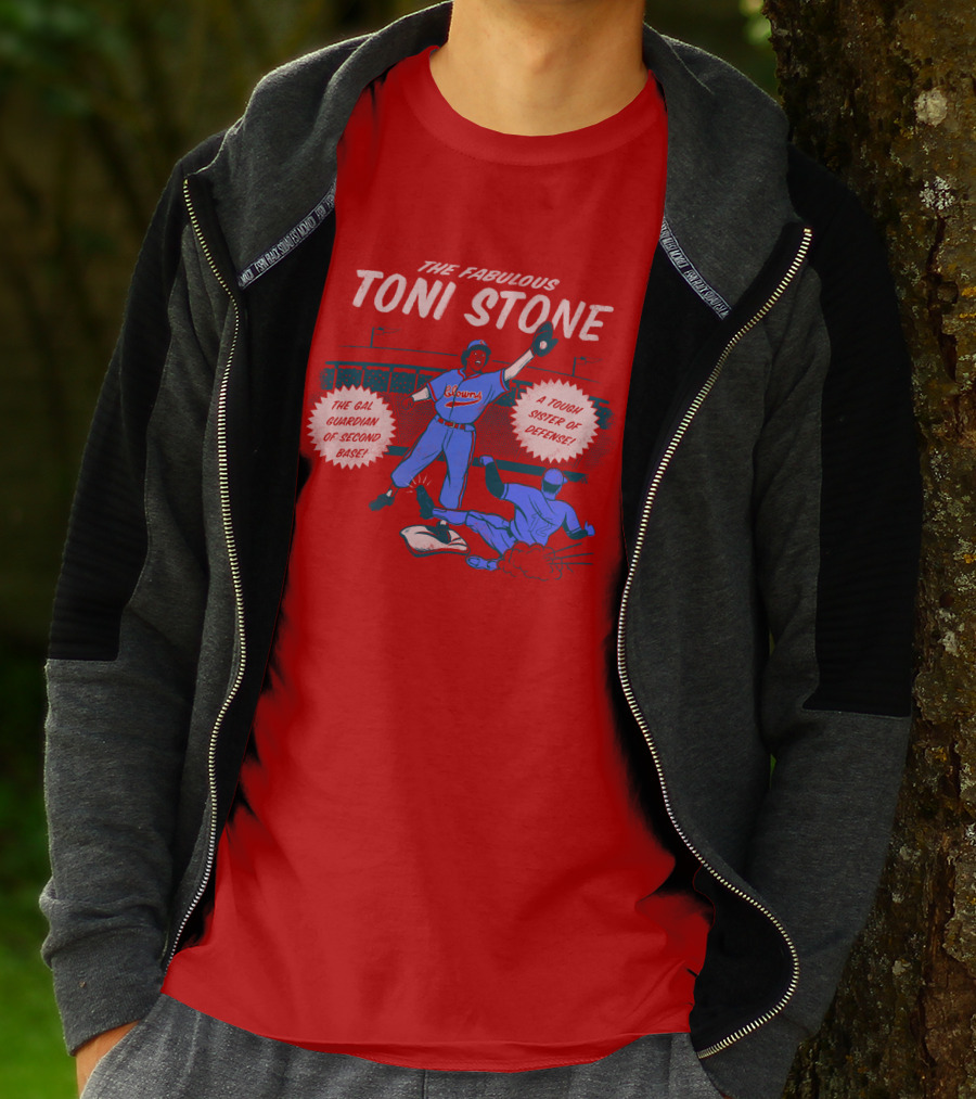 THE FABULOUS TONI STONE GAL GUARDIAN OF SECOND BASE TOUGH SISTER OF DEFENSE T-Shirt