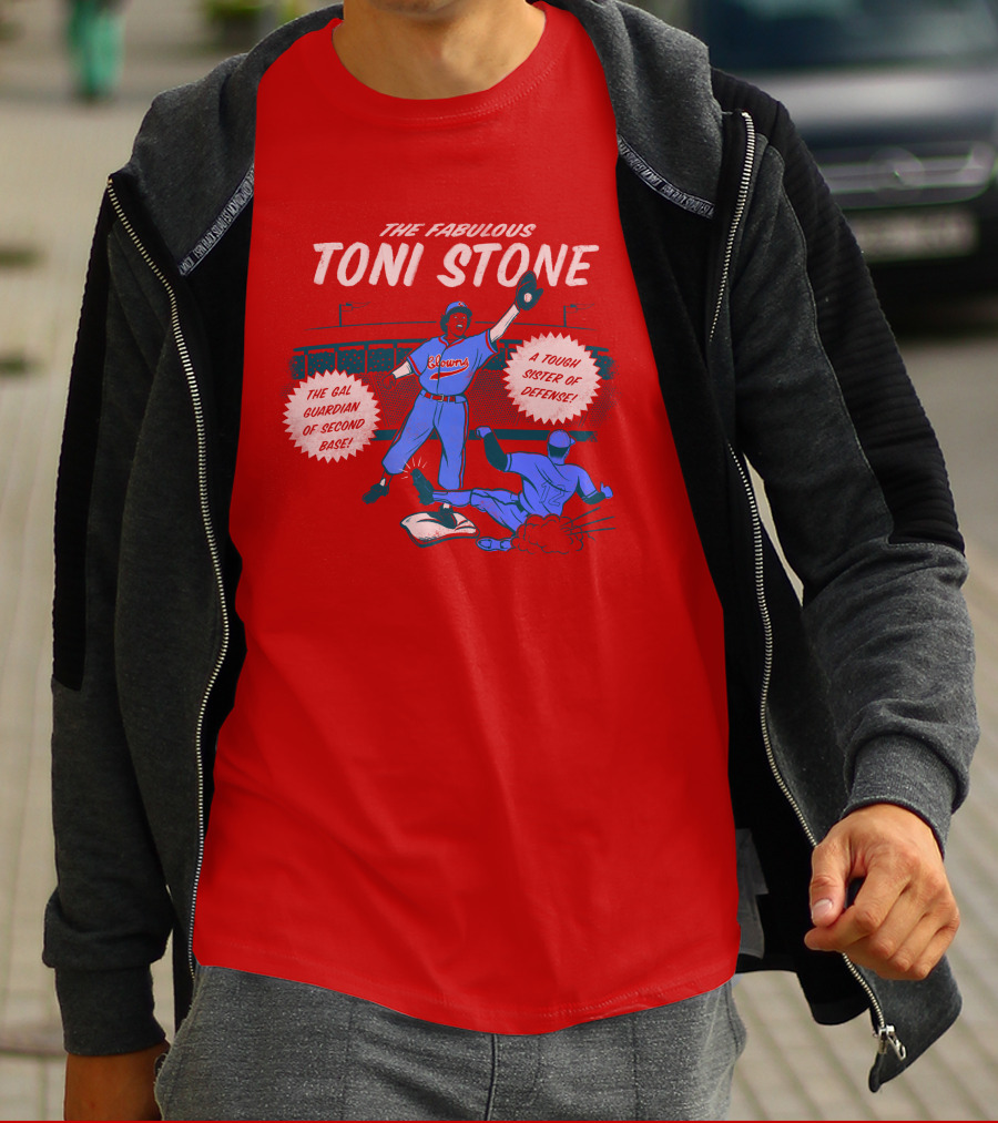 THE FABULOUS TONI STONE GAL GUARDIAN OF SECOND BASE TOUGH SISTER OF DEFENSE T-Shirt