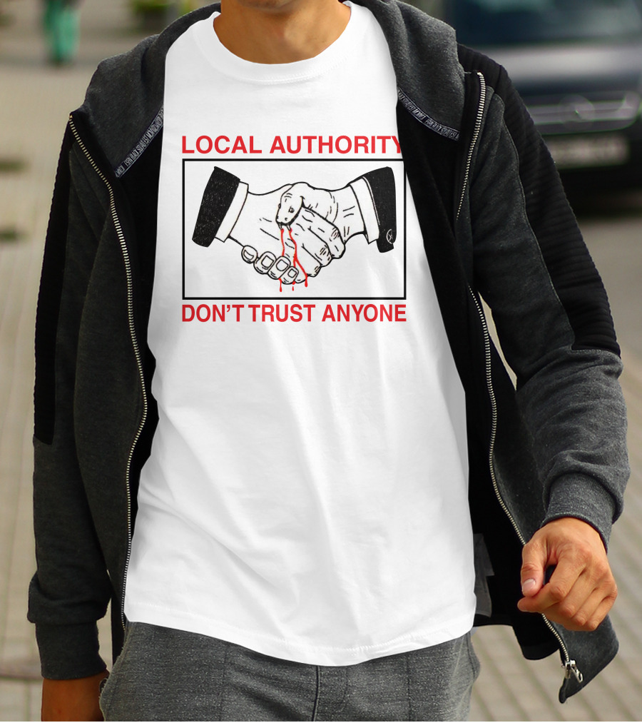 Local Authority Handshake Don't Trust Anyone T-Shirt