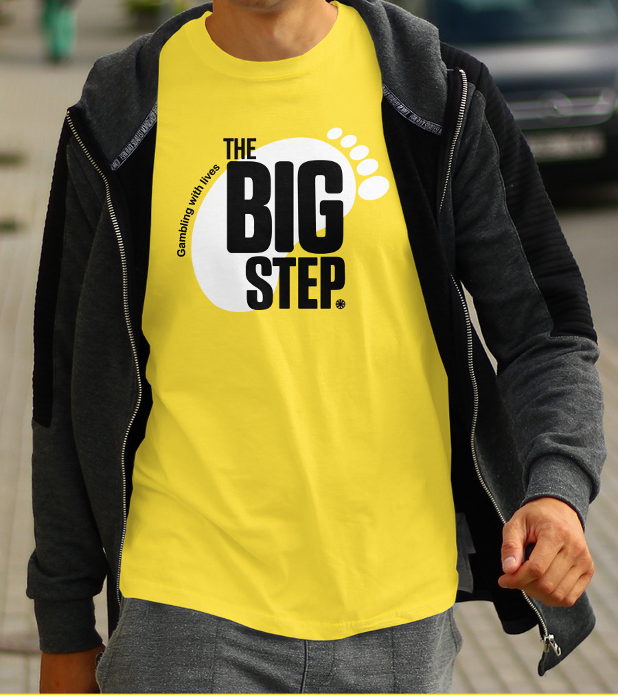 Gambling With Lives The Big Step Footprint T-Shirt