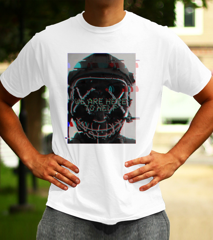 We Are Here To Help Masked Digital Glitch Effect T-Shirt