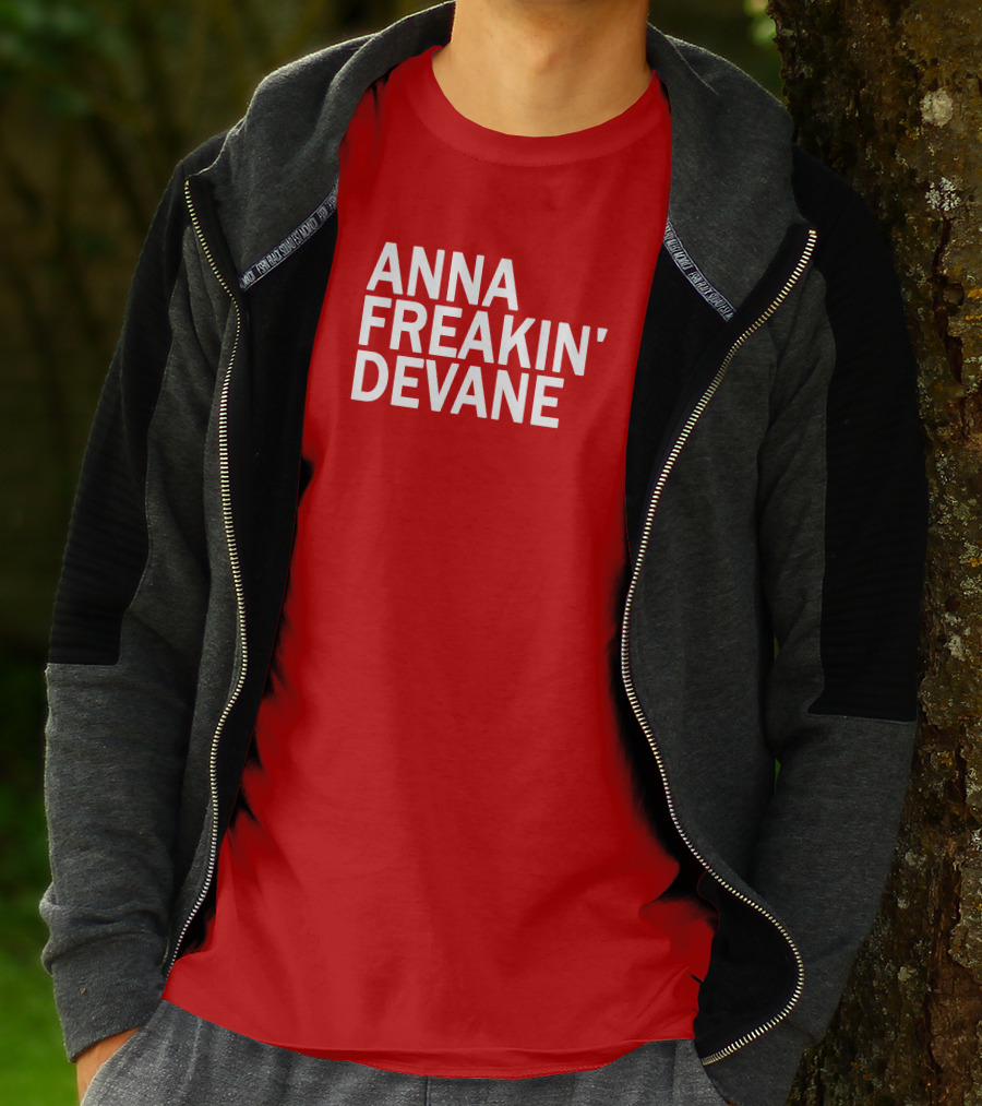 Anna Freakin Devane T-Shirt
