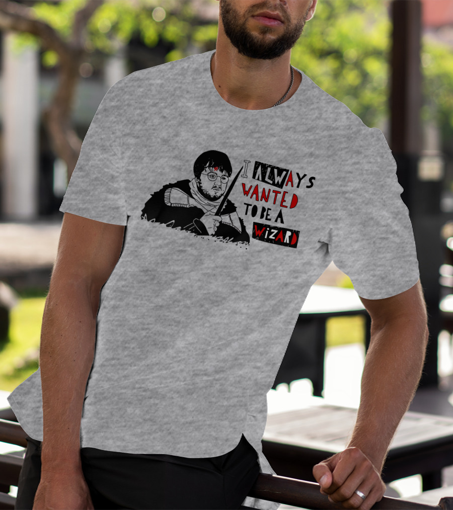 I Always Wanted To Be A Wizard Fan Art Featuring Iconic Glasses And Wand T-Shirt