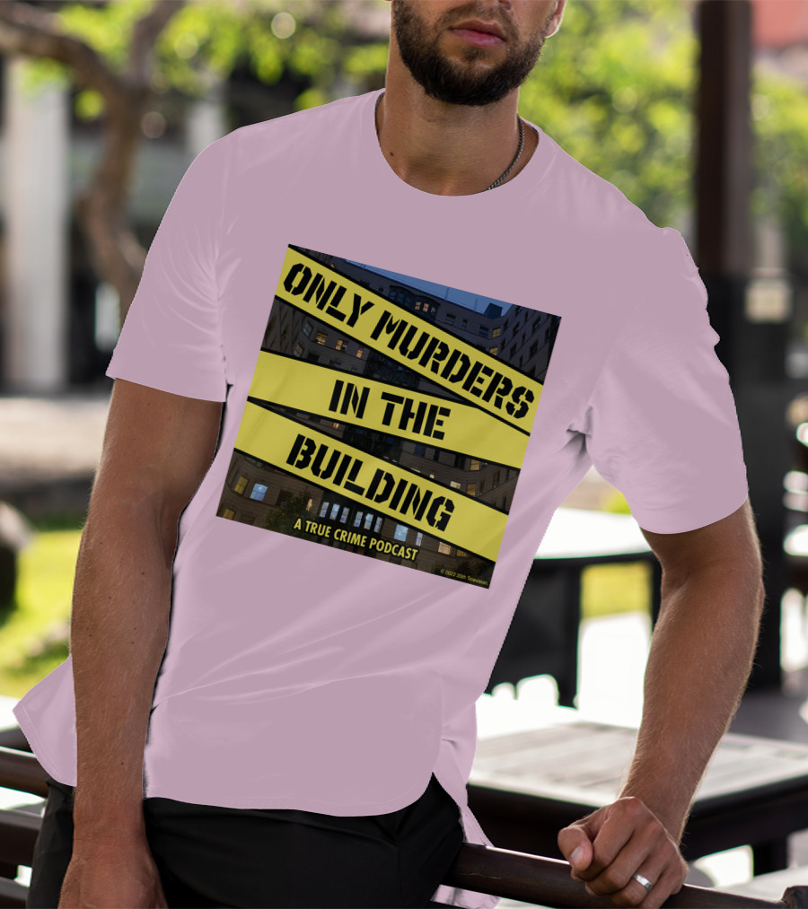 Only Murders In The Building A True Crime Podcast T-Shirt