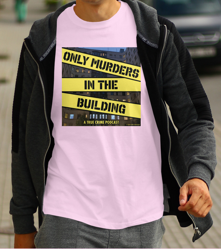 Only Murders In The Building A True Crime Podcast T-Shirt
