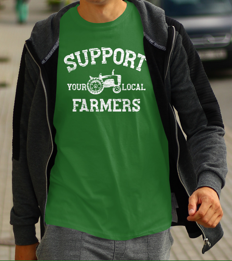 Support Your Local Farmers Tractor Randomthts T-Shirt