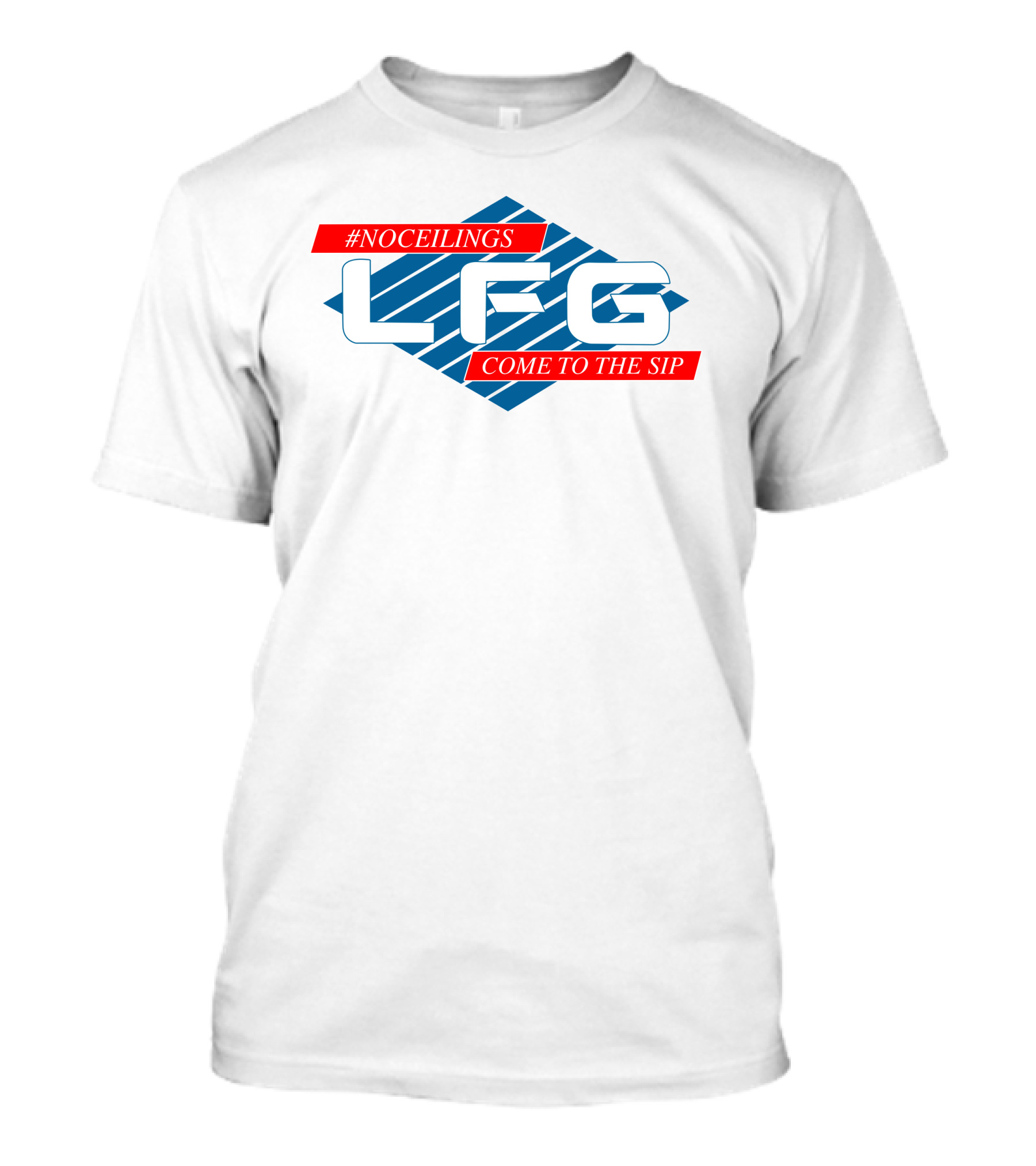 Noceilings LFG Come To The Sip T-Shirt