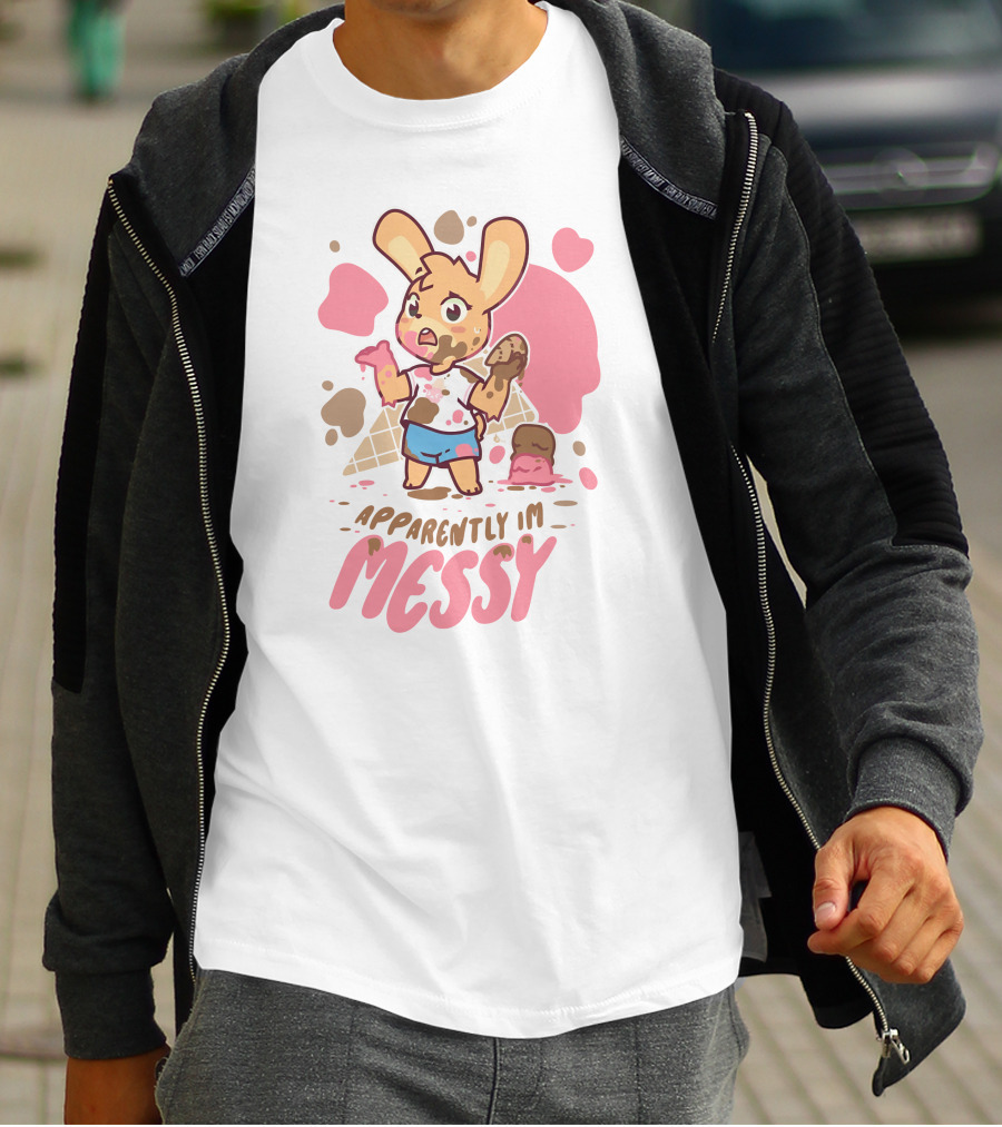 Messy Ice Cream Bunny Adventure - Apparently I'm Messy T-Shirt
