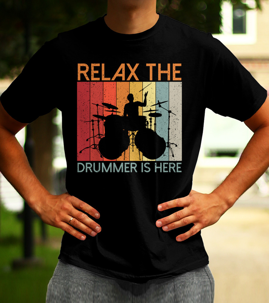 Relax The Drummer Is Here Vintage T-Shirt