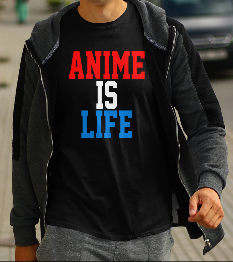 Anime Is Life T-Shirt
