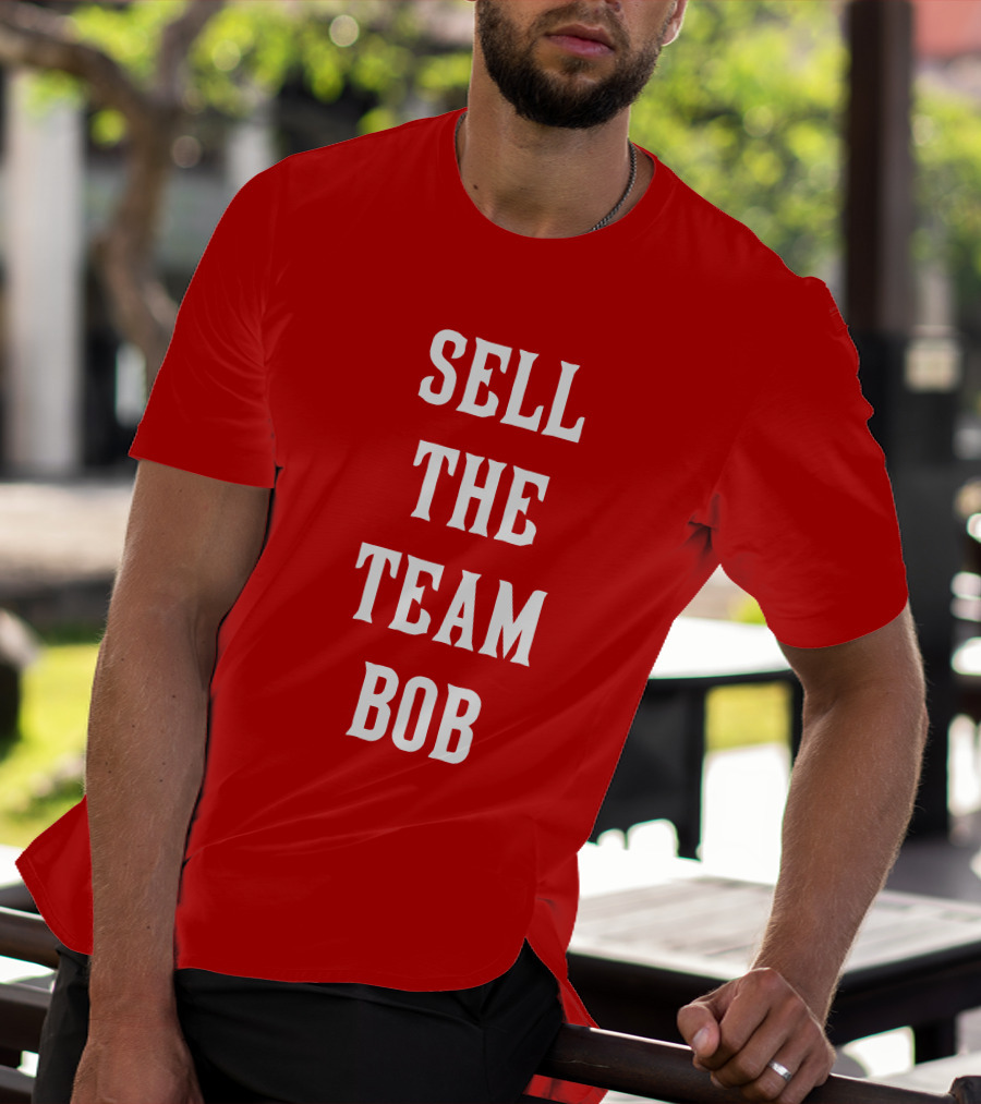 Sell The Team Bob LFG Cincy Store T-Shirt