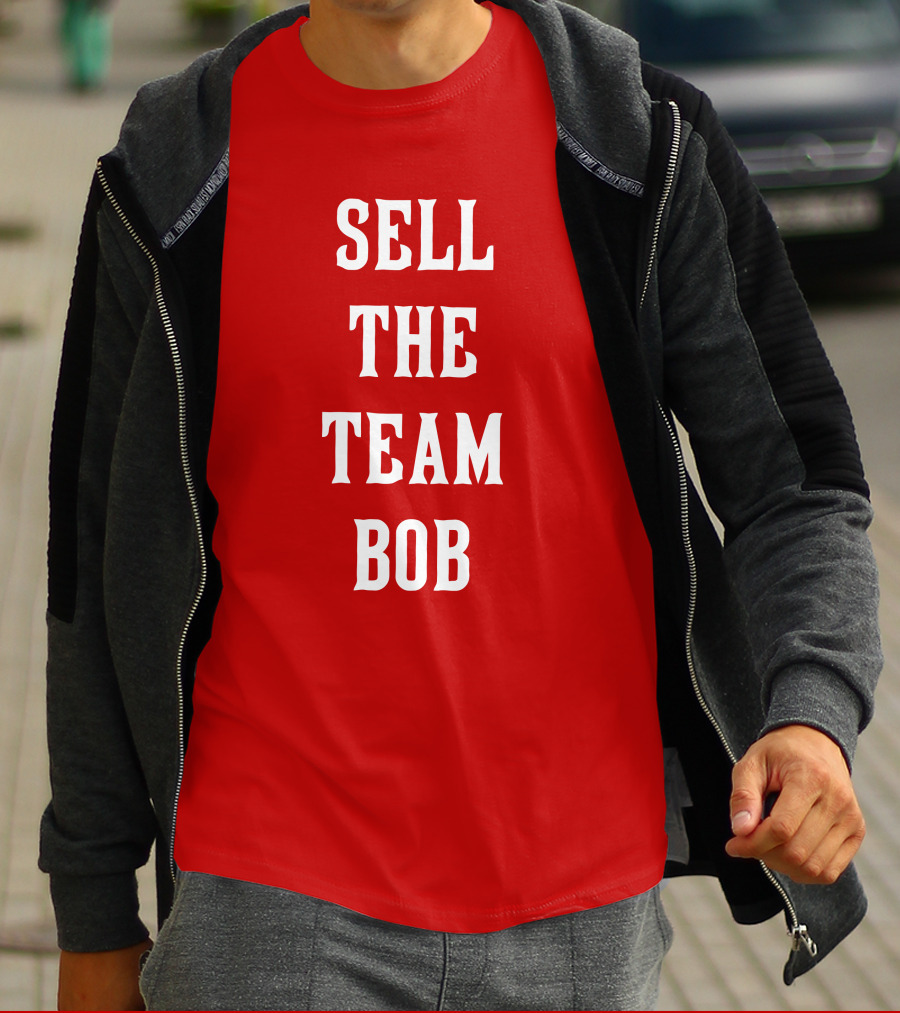 Sell The Team Bob LFG Cincy Store T-Shirt