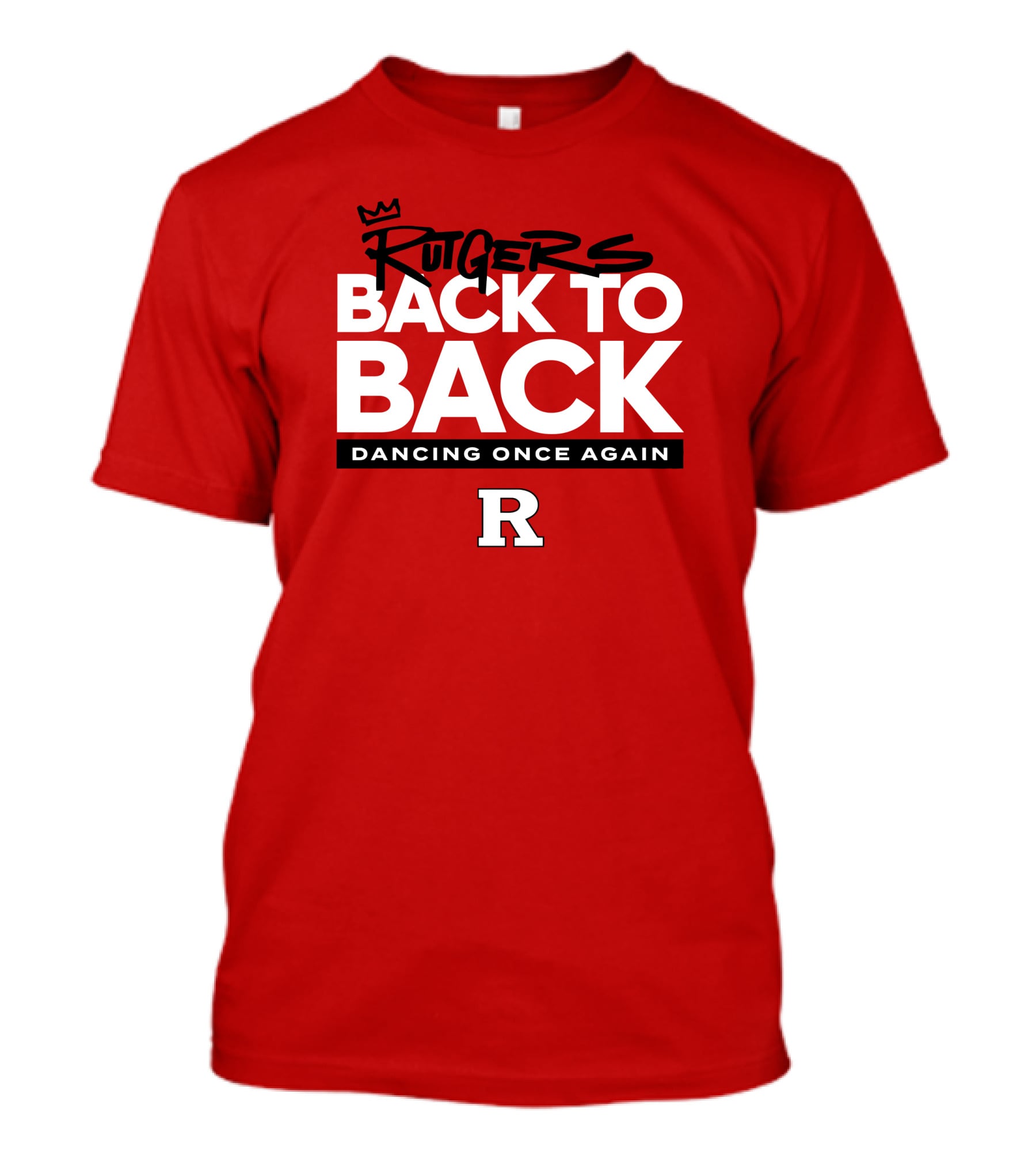 Rutgers Back To Back Dancing Once Again R T-Shirt
