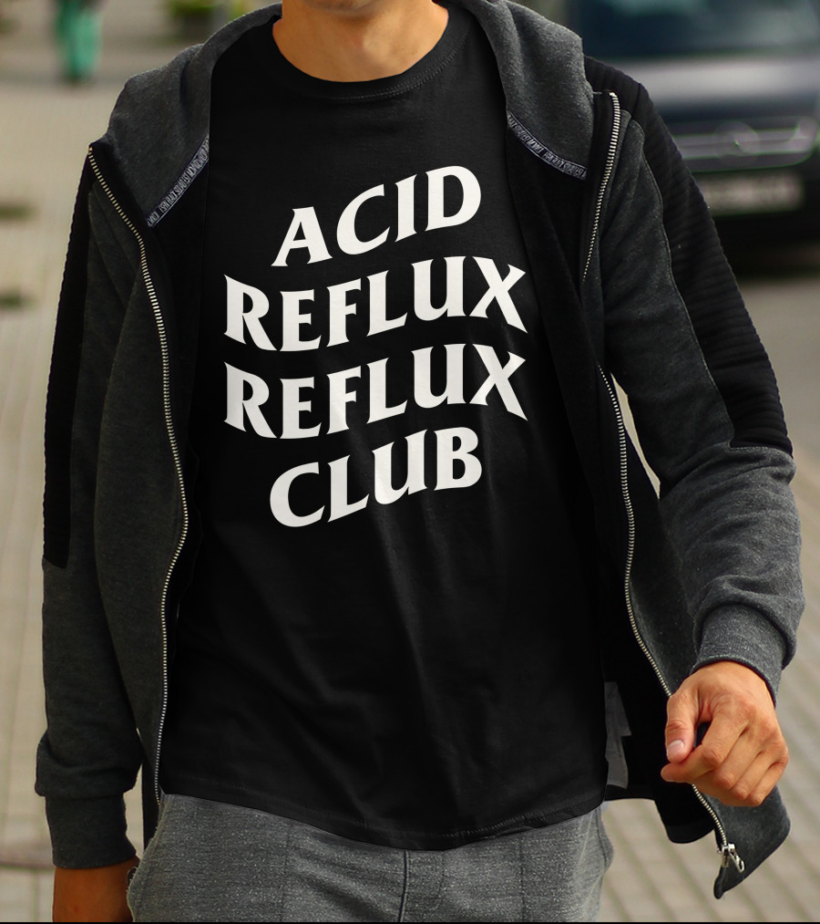 Acid Reflux Reflux Club T-Shirt
