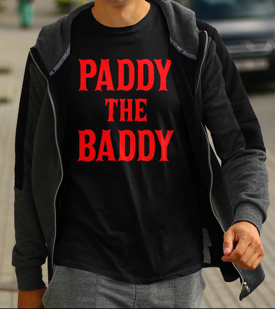 Paddy The Baddy T-Shirt